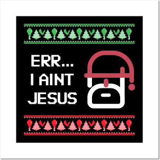 Aint Jesus Winter Happy Christmas Holiday Humour Bible Fun Posters and Art